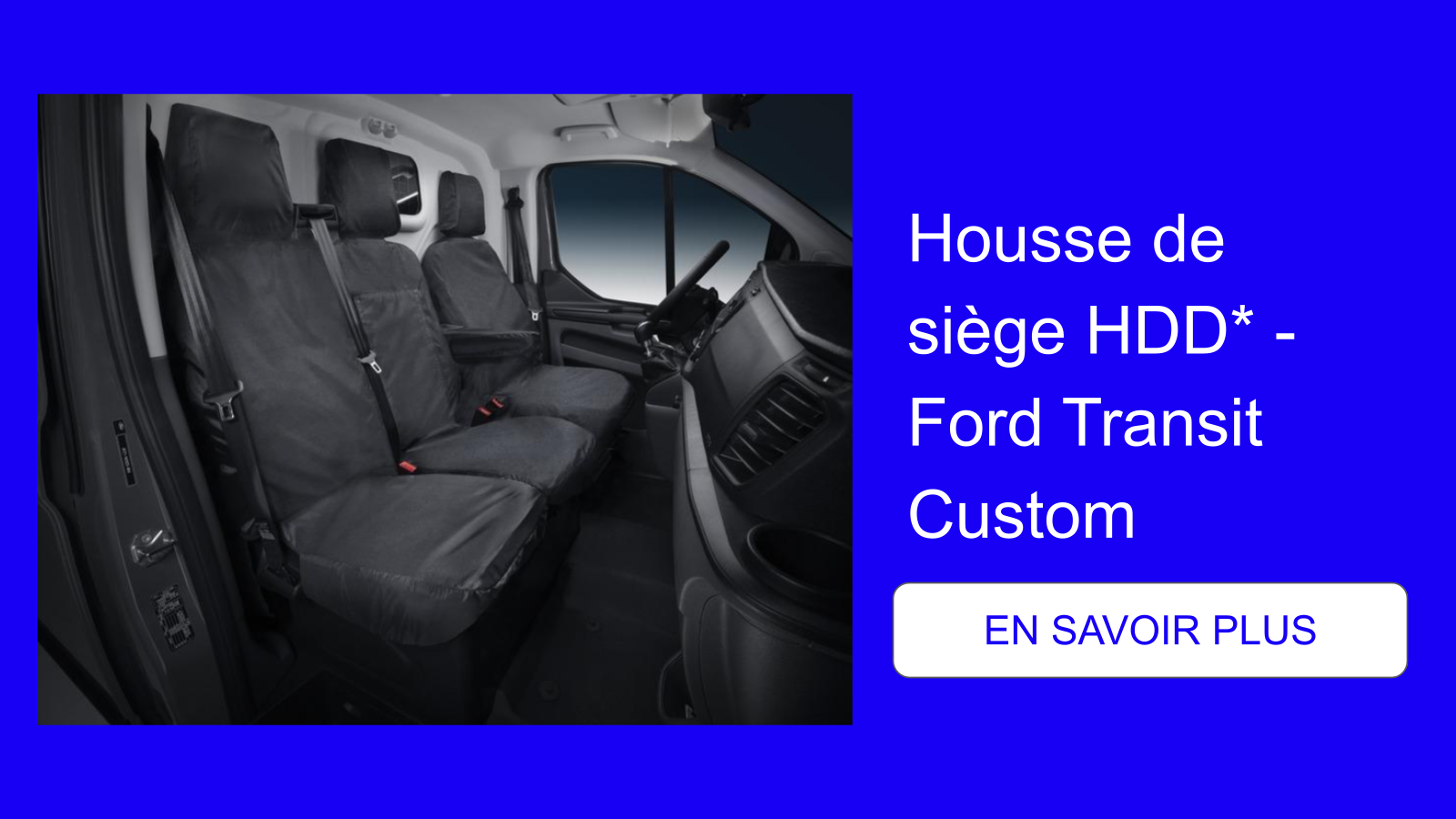 Housse de siège HDD_ - Ford Transit Custom